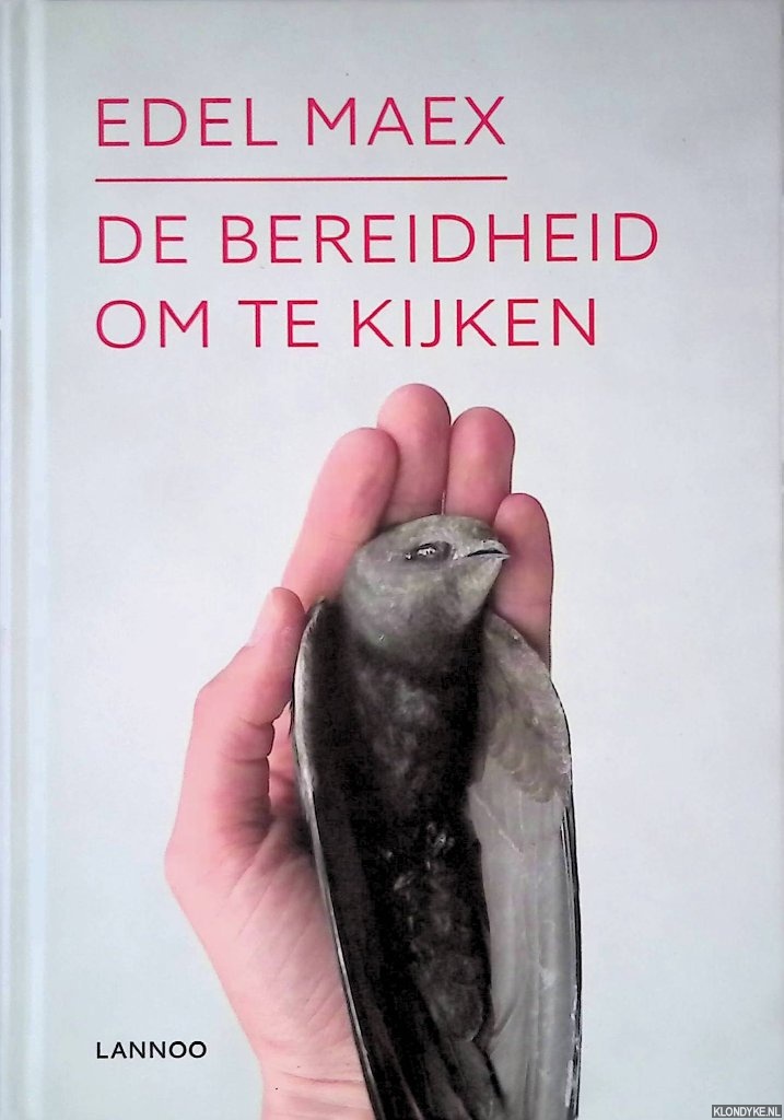 Maex, Edel - De bereidheid om te kijken