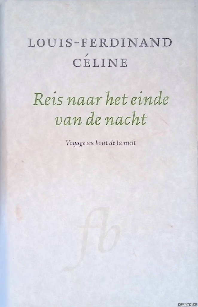Cline, Louis-Ferdinand - Reis naar het einde van de nacht