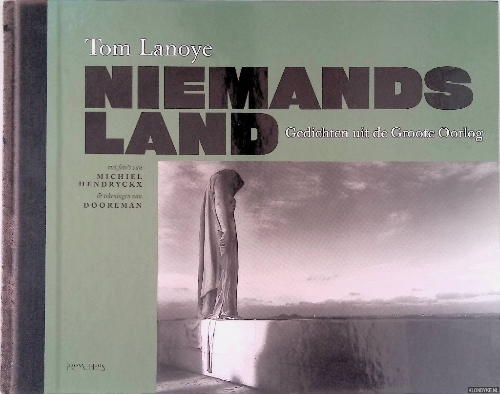Lanoye, Tom - Niemandsland: Gedichten uit De Groote Oorlog