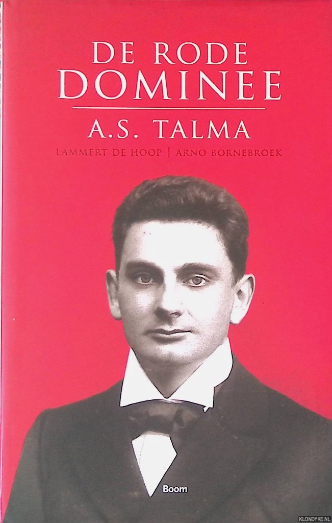 Hoop, Lammert de & Arno Bornebroek - De rode dominee: A.S. Talma