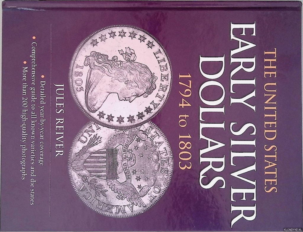Reiver, Jules - The United States Early Silver Dollars 1794 to 1803