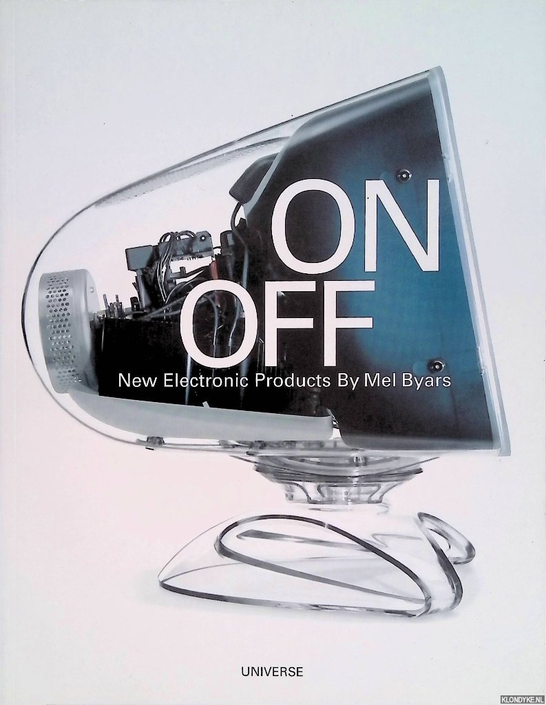 Byars, Mel - On / Off: New Electronic Products