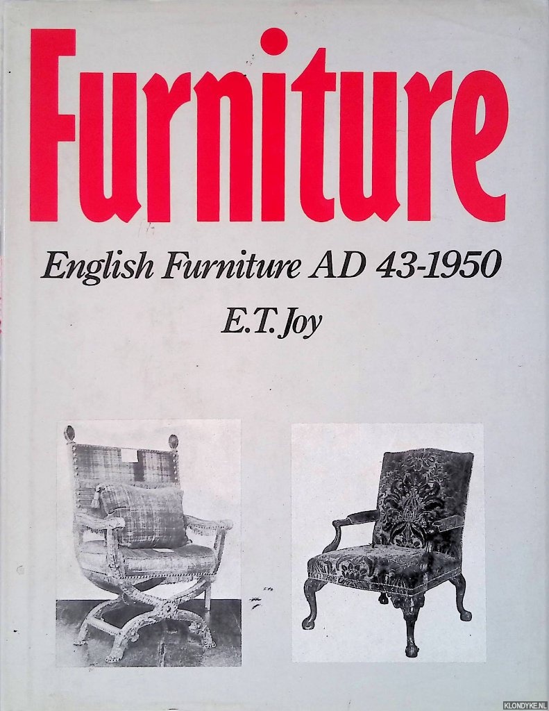 Joy, Edward T. - English Furniture: A.D. 43-1950