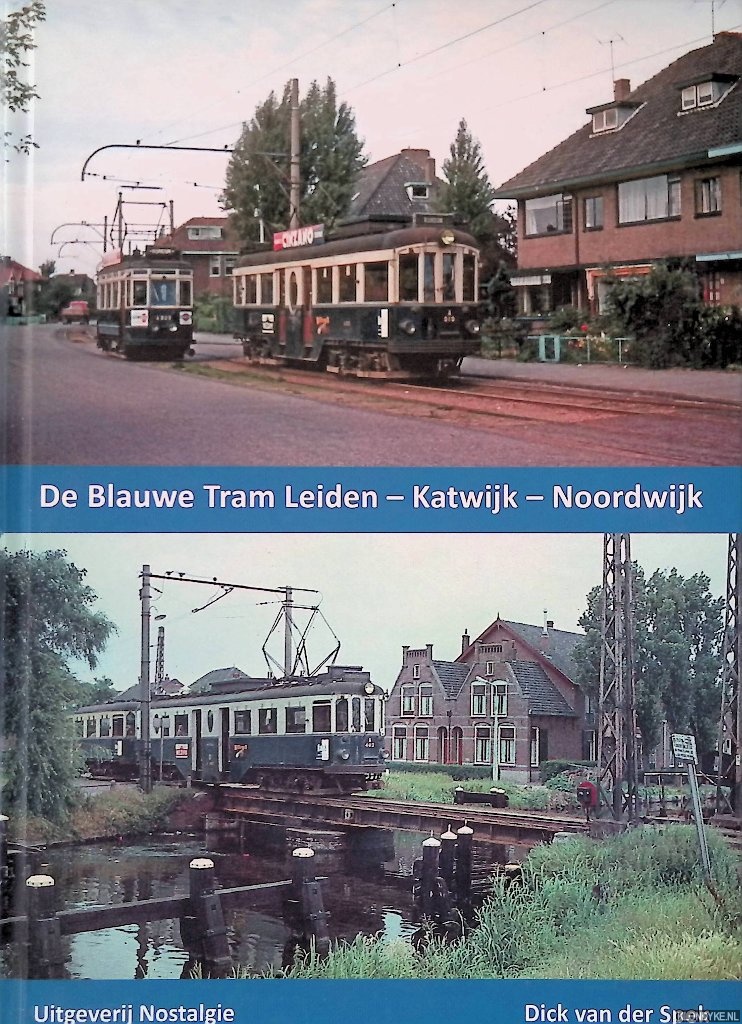 Spek, Dick van der - De Blauwe Tram Leiden - Katwijk - Noordwijk