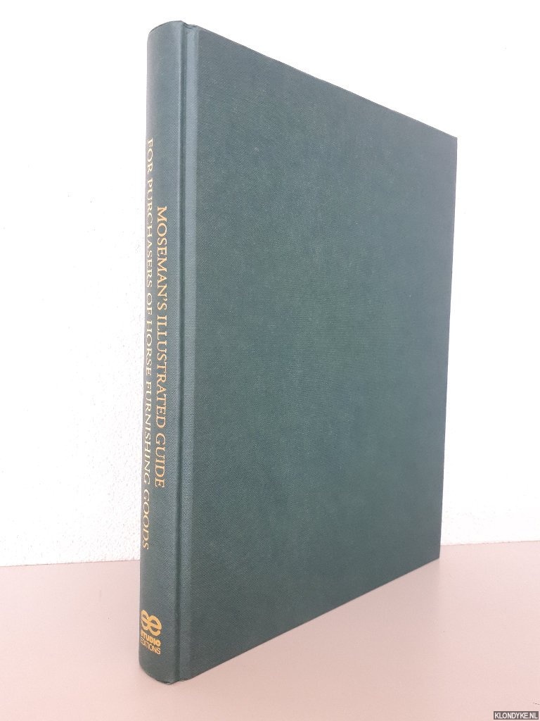 Kauffman, Charles F (foreword) & Hutchins, James S. (introduction) - Illustrated Guide for Purchasers of Horse Furnishing Goods: Imported and Domestic