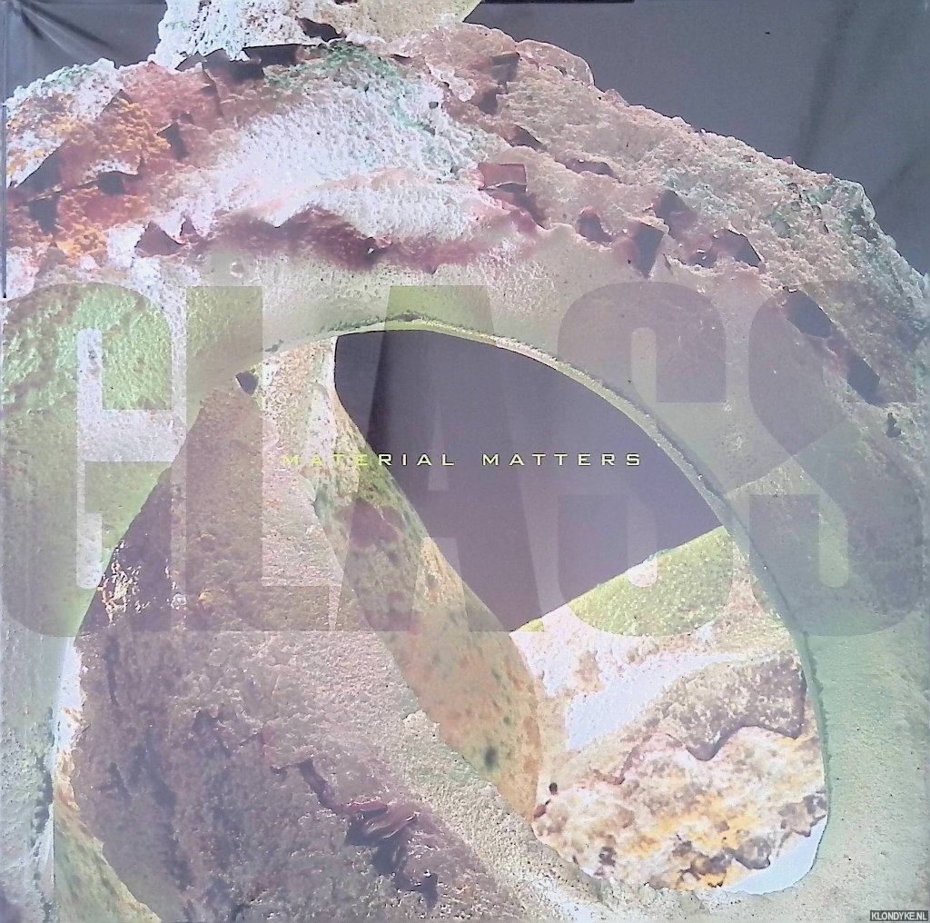 Fox, Howard N. & Sarah Nichols - Glass Material Matters