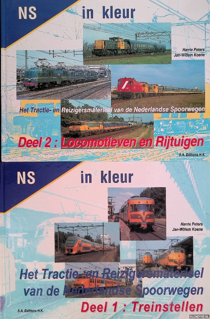 Peters, Harrie & Jan-Willem Koene - NS in kleur: Het tractie- en Reizigersmaterieel van de Nederlandse Spoorwegen (2 delen)