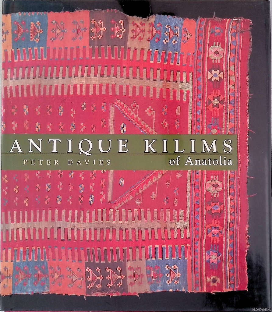 Davies, Peter - Antique Kilims of Anatolia