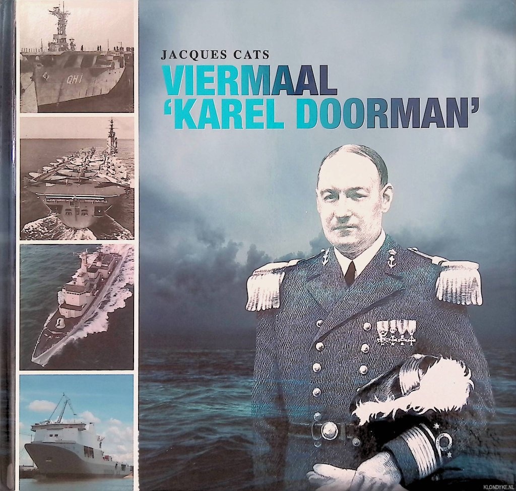 Cats, Jacques - Viermaal Karel Doorman