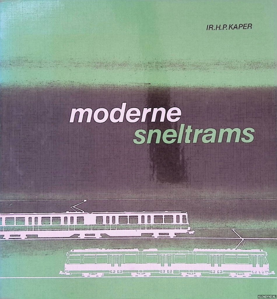 Kaper, H.P. - Moderne sneltrams