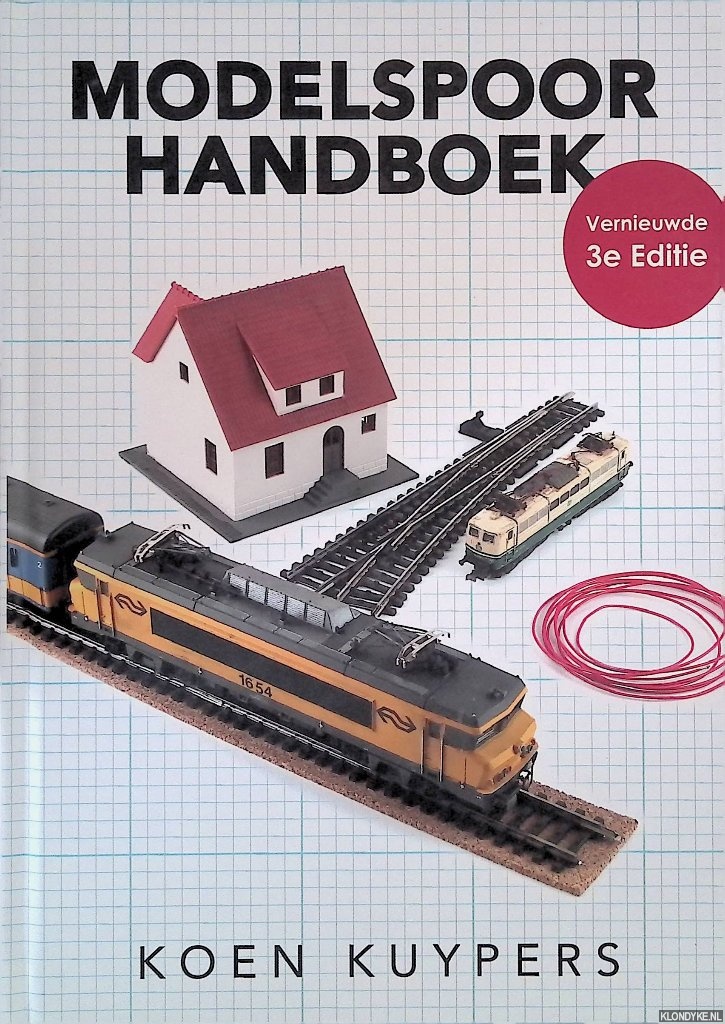 Kuypers, Koen - Modelspoor handboek: leer stap-voor-stap een modelspoorbaan bouwen - Vernieuwde 3e editie
