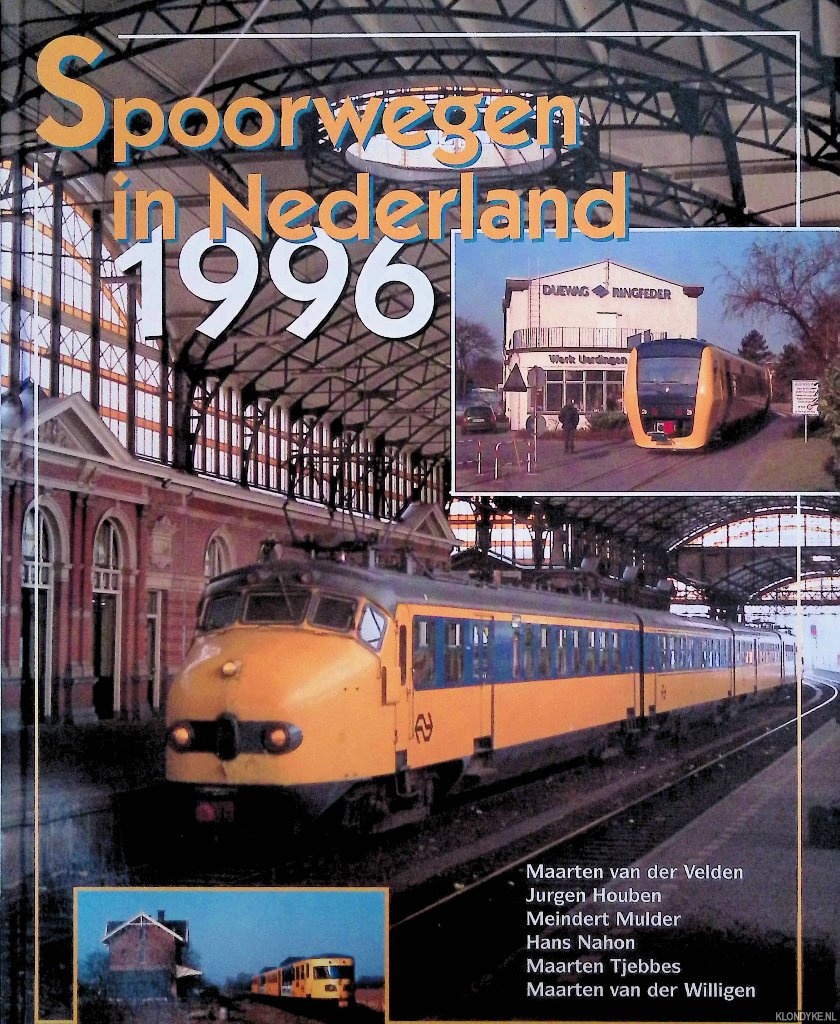 Velden, Maarten van der - en anderen - Spoorwegen in Nederland: 1996