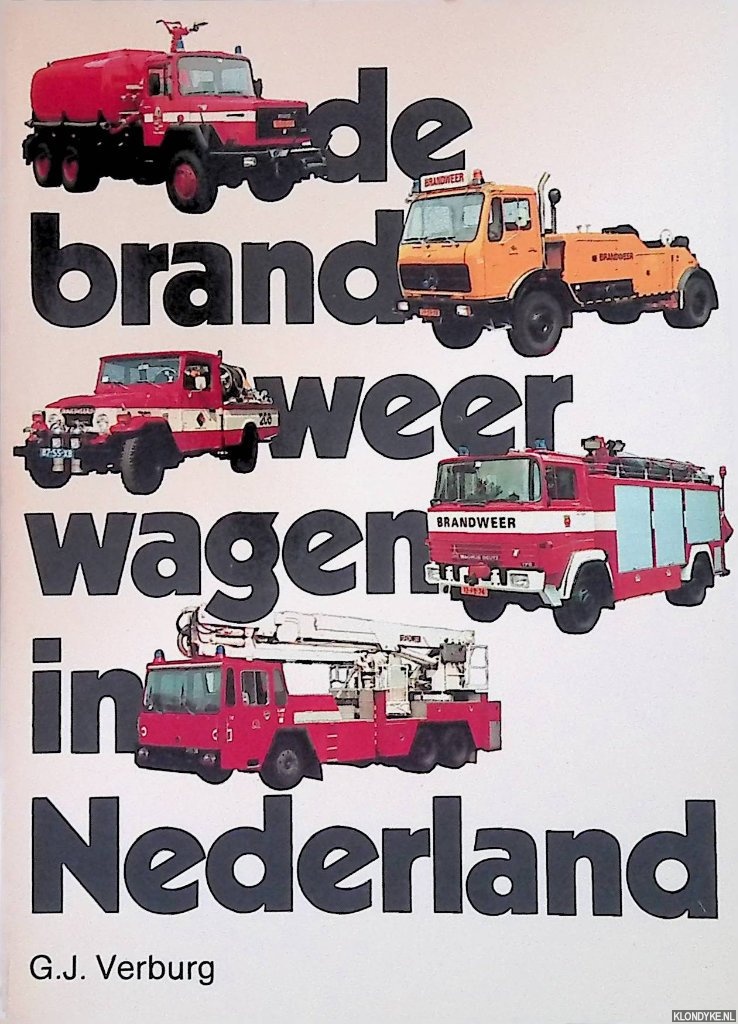 Verburg, G.J. - De brandweerwagen in Nederland