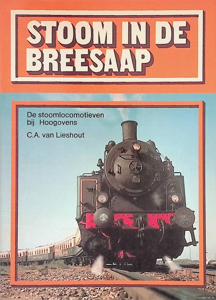 Lieshout, C.A. van - Stoom in de Breesaap