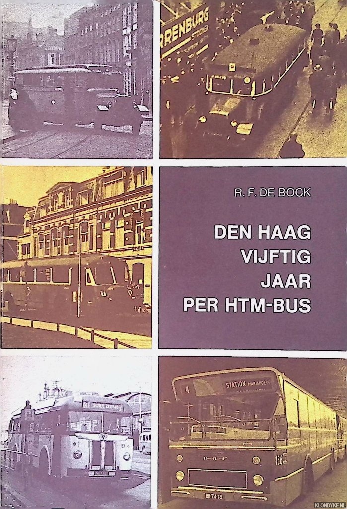 Bock, Hugo de - Den Haag vijftig jaar per HTM bus