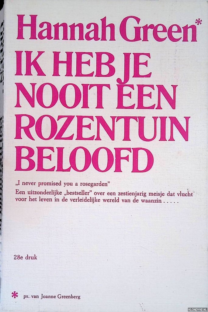Green, Hannah - Ik heb je nooit een rozentuin beloofd