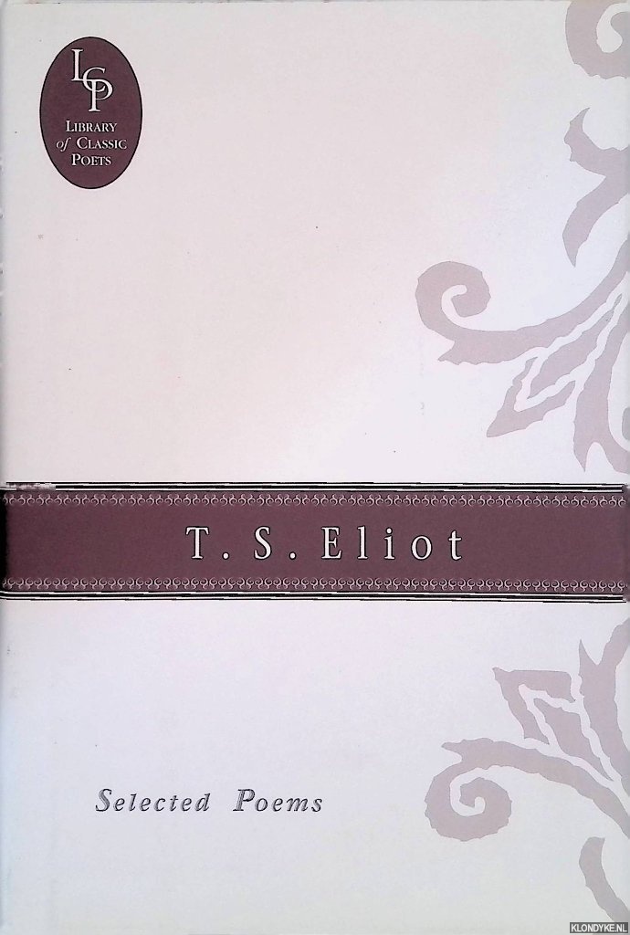 Eliot, T.S. - Selected Poems