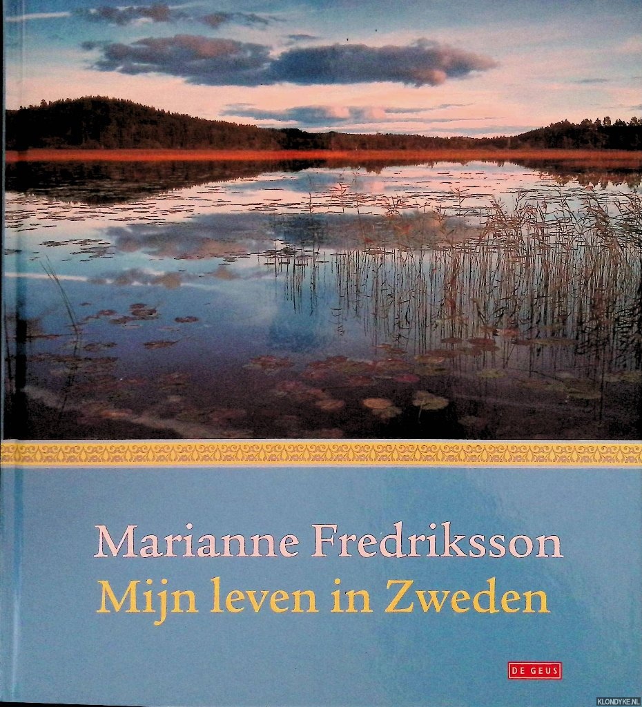 Fredriksson, Marianne - Mijn leven in Zweden