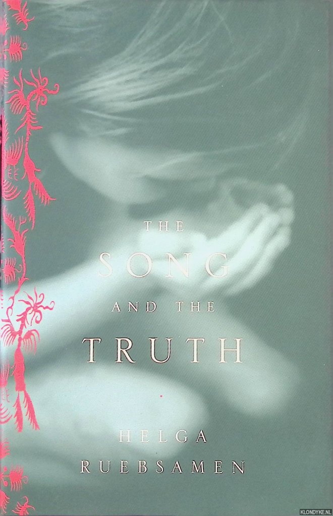 Ruebsamen, Helga - The Song and the Truth
