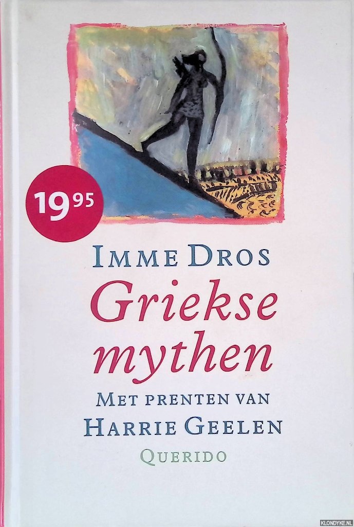 Dros, Imme & Harrie Geelen - Griekse Mythen