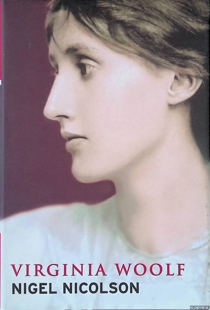 Nicolson, Nigel - Virginia Woolf