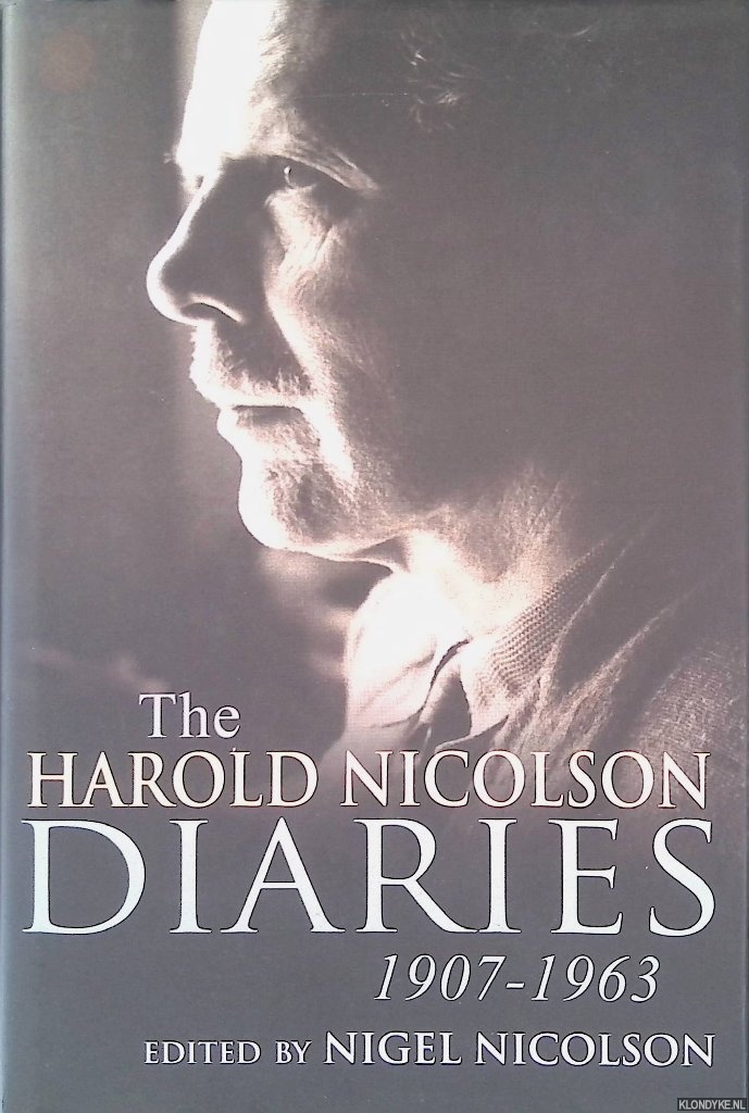 Nicolson, Nigel (editor) - The Harold Nicolson Diaries 1919-1968