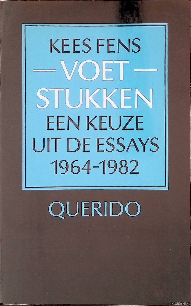 Kees Fens - Voetstukken: Een keuze uit de essays 1964-1980