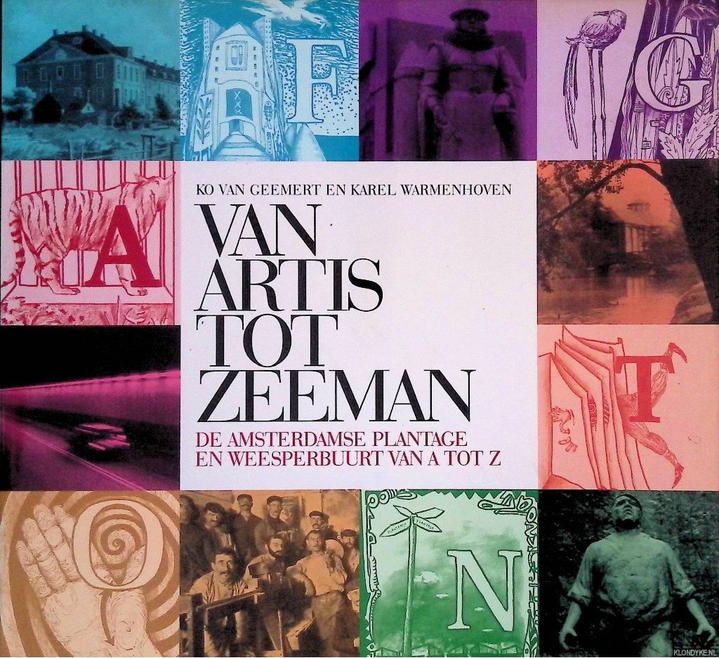 Geemert, Ko van & Karel Warmenhoven - Van Artis tot Zeeman: De Amsterdamse Plantage en Weesperbuurt van A tot Z