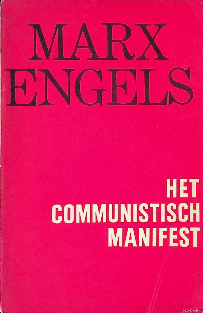 Marx, Karl & Friedrich Engels - Het communistisch manifest