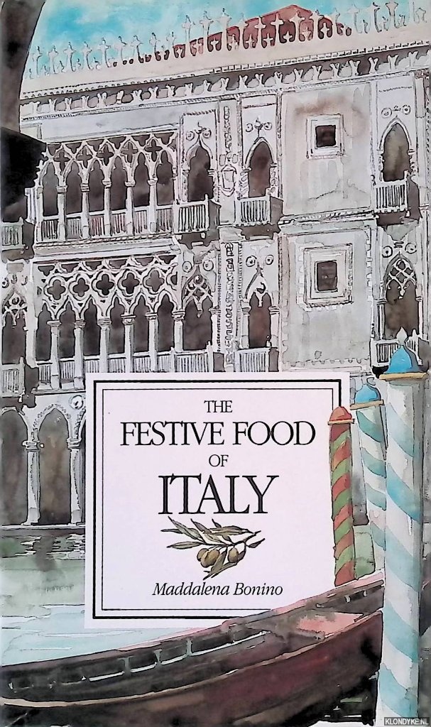 Bonino, Maddalena - The Festive Food of Italy