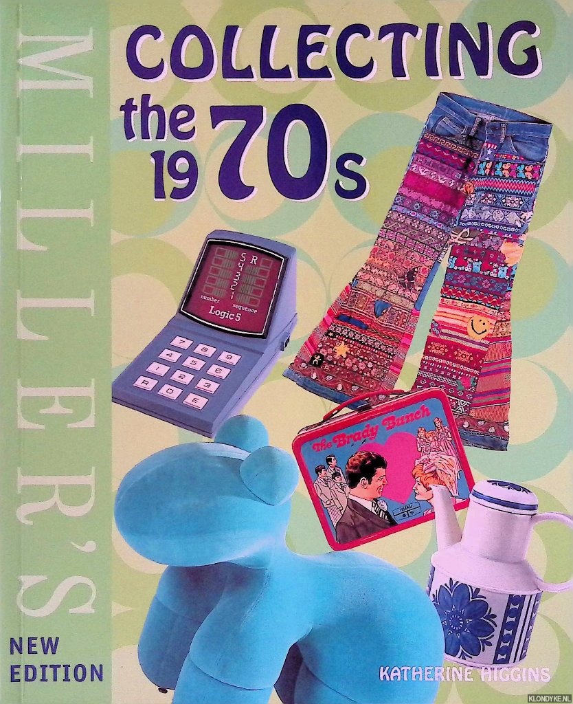 Higgins, Katherine - Miller's: Collecting the 1970s