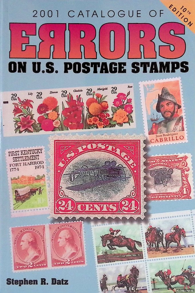 Datz, Stephen R. - Catalogue of Errors on U.S. Postage Stamps 2001