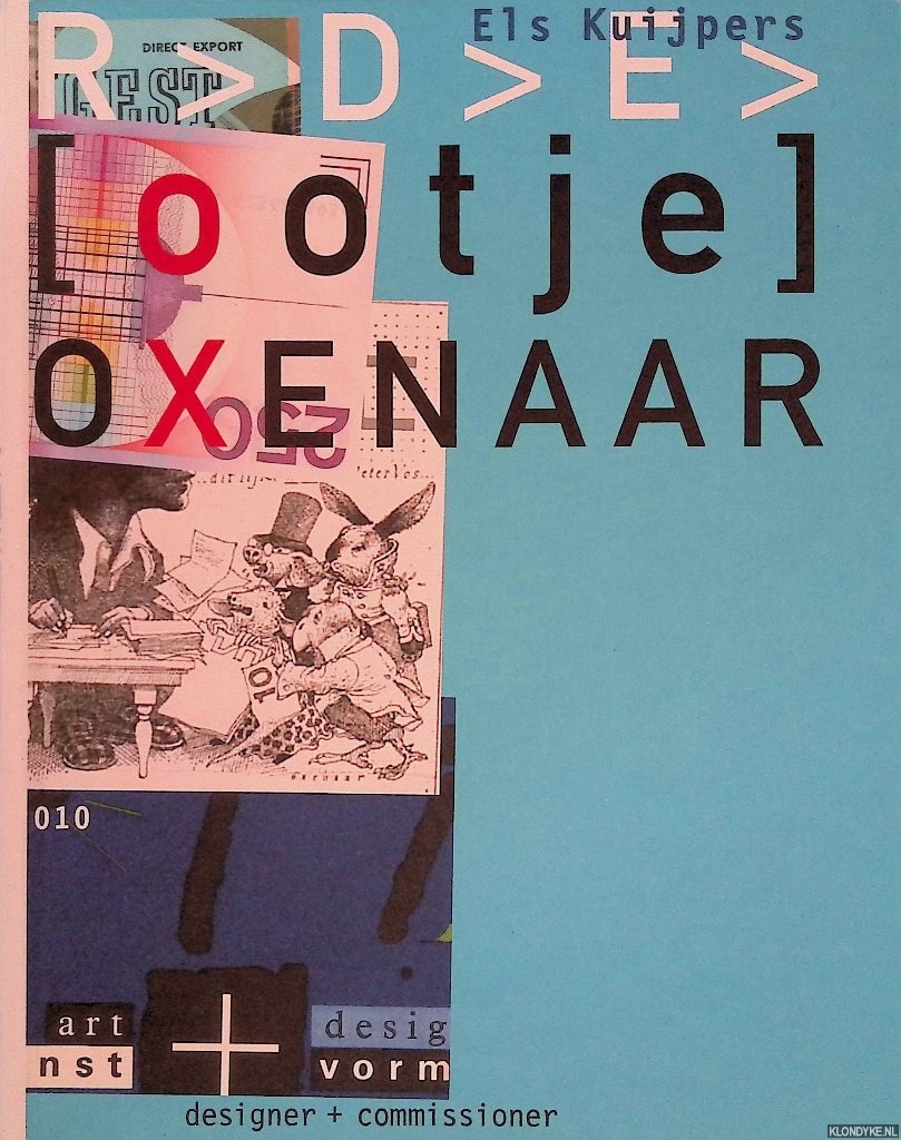 Kuijpers, Els - Ootje Oxenaar: Designer and Commissioner