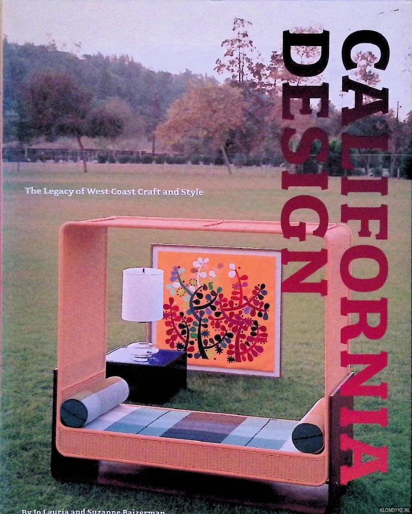 Lauria, Jo & Suzanne Baizerman - and others - California Design: The Legacy of West Coast Craft and Style