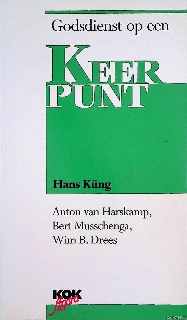 Kung, Hans - Godsdienst op een keerpunt