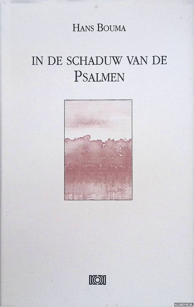 Bouma, Hans - In de schaduw van de Psalmen