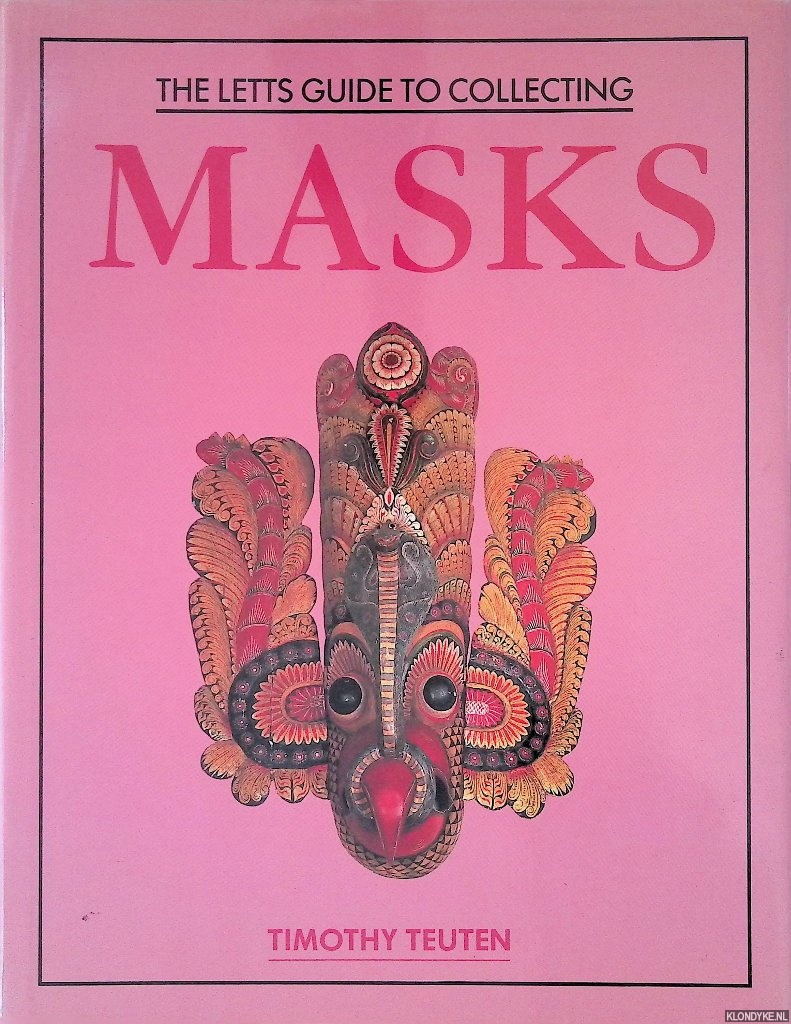 Teuten, Timothy - The Letts Guide to Collecting Masks