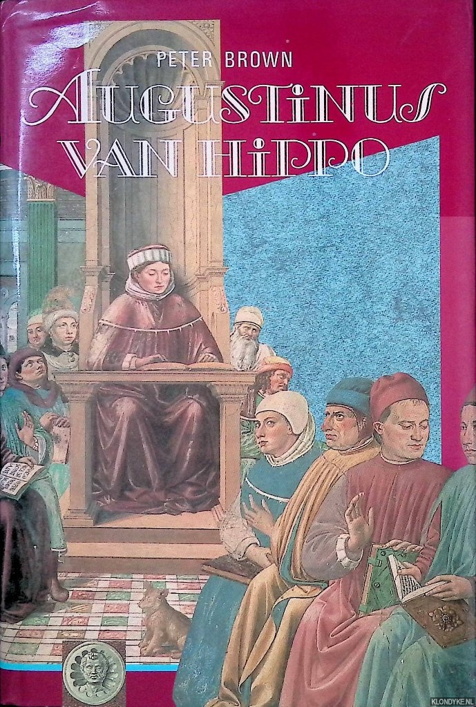 Brown, Peter - Augustinus van Hippo: Een biografie