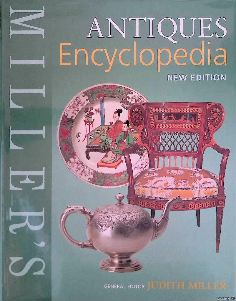 Miller, Judith (editor) - Miller's Antiques Encyclopedia