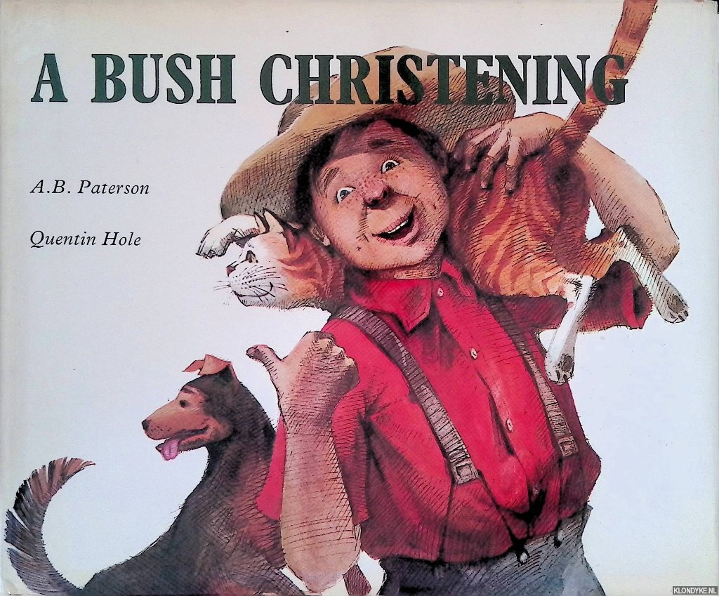 Paterson, Andrew Barton - A Bush Christening: Poem