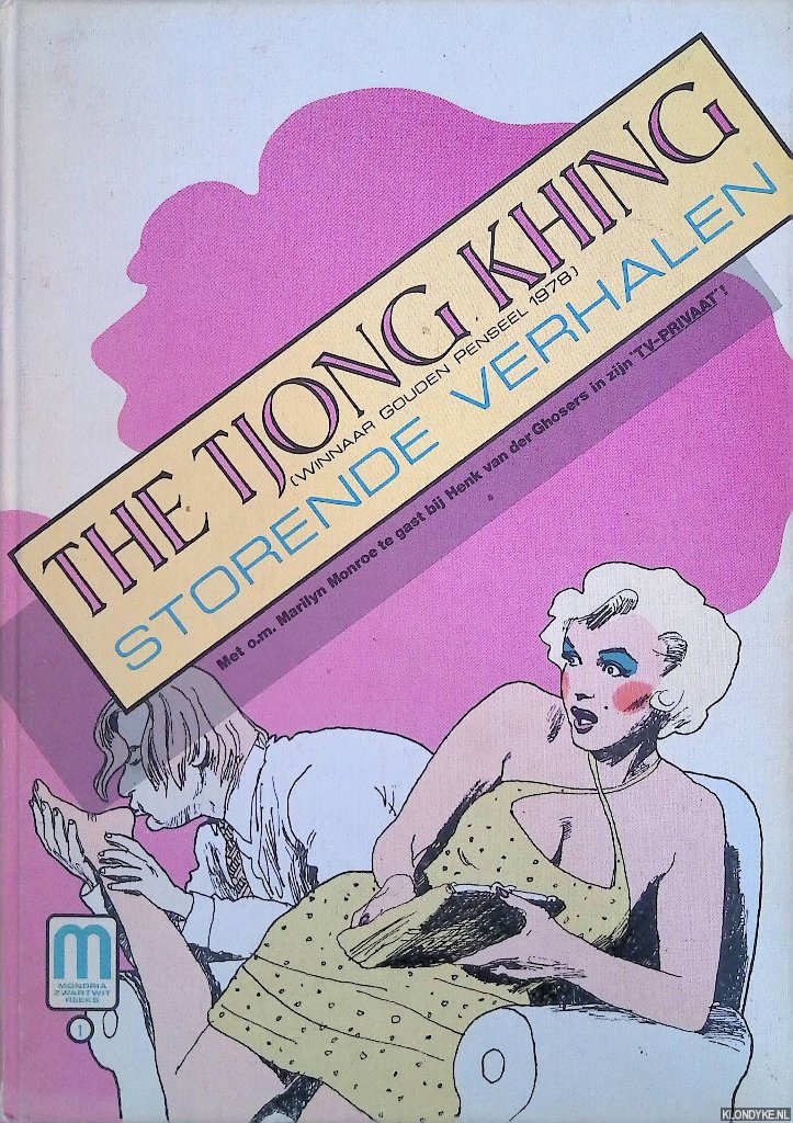 Khing, Th Tjong - Storende verhalen: Met o.m. Marilyn Monroe te gast bij Henk van der Ghosers in zijn TV-Privaat!
