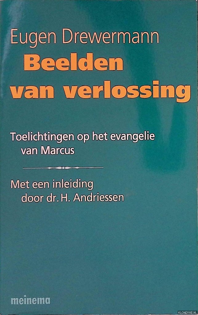 Drewermann, Eugen - Beelden van verlossing : Toelichtingen op het evangelie van Marcus