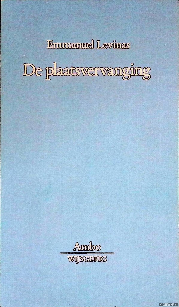 Lvinas, Emmanuel - De plaatsvervanging