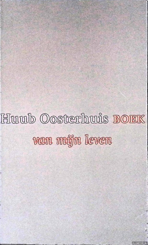 Oosterhuis, Huub - Boek van mijn leven
