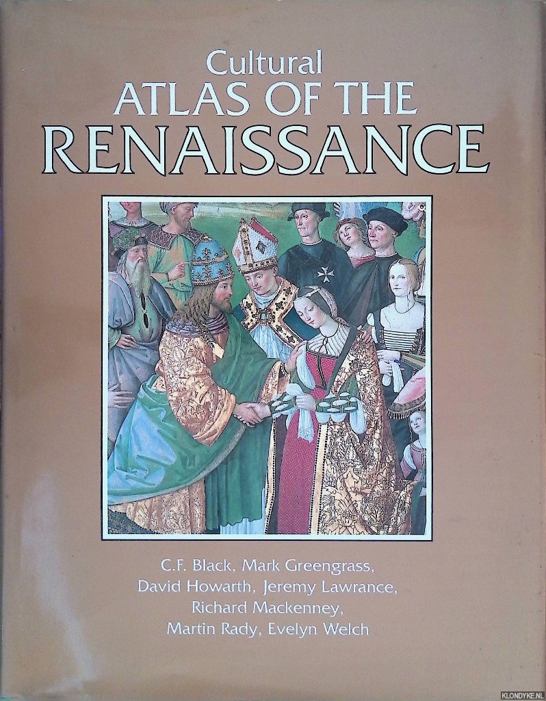 Black, C.F. - and others - Cultural Atlas of the Renaissance