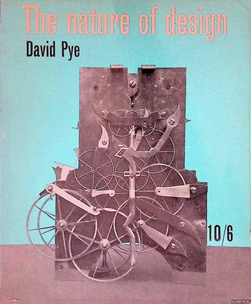 Pye, David - The nature of design