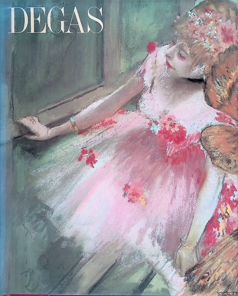 Gordon, Robert & Andrew Forge - Degas