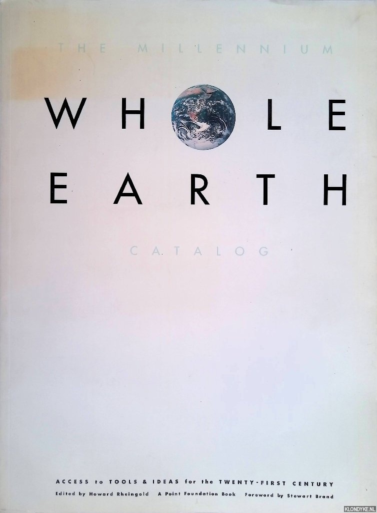 Rheingold, Howard - The Millennium Whole Earth Catalog
