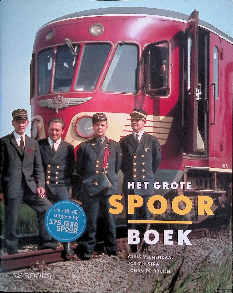 Veenendaal, Guus & Jos Zijlstra & Johan de Bruin - Het grote spoor boek