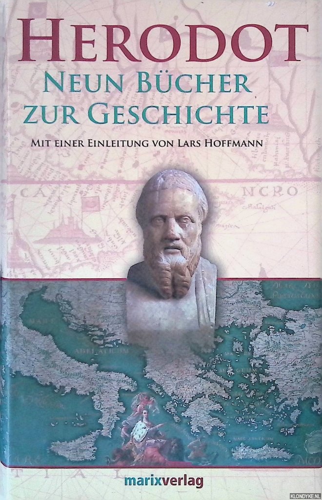 Herodotus - Neun Bcher zur Geschichte